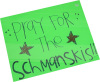 Pray for the Schmanskis!!